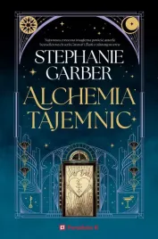 alchemia-tajemnic-stephanie-garber