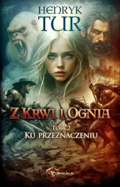 z-krwi-i-ognia-t-2-ku-przeznaczeniu-henryk-tur