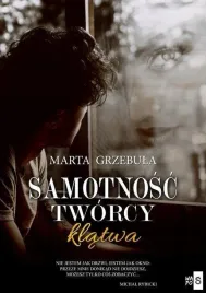 samotnosc-tworcy-klatwa-marta-grzebula