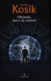 obywatel-ktory-sie-zawiesil-rafal-kosik