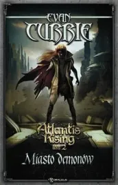 atlantis-rising-t-2-miasto-demonow-evan-curie