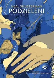 podzieleni-t-3-unsouled-neal-shusterman