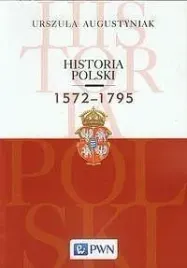 historia-polski-1572-1795-urszula-augustyniak