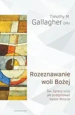 rozeznawanie-woli-bozej-timothy-m-gallagher-omv
