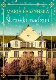 skrawki-nadziei-maria-paszynska