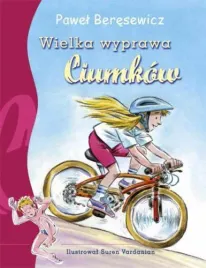 wielka-wyprawa-ciumkow-pawel-beresewicz