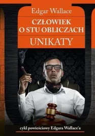 unikaty-2-czlowiek-o-stu-obliczach-edgar-wallace