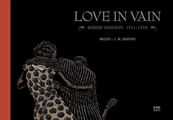 love-in-vain-robert-johnson-19111938