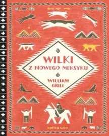 wilki-z-nowego-meksyku-william-grill