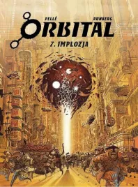 orbital-t-7-implozja-sylvain-runberg-serge-pelle