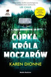 corka-krola-moczarow-karen-dionne