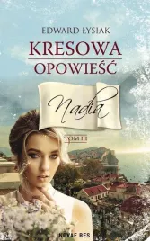 kresowa-opowiesc-t-3-nadia-edward-lysiak
