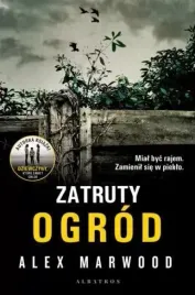 zatruty-ogrod-alex-marwood