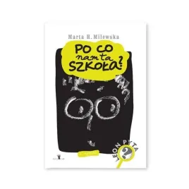 po-co-nam-ta-szkola-marta-h-milewska