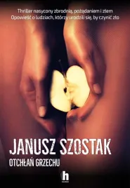 otchlan-grzechu-janusz-szostak