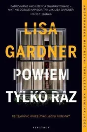 powiem-tylko-raz-lisa-gardner