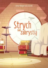 strych-nad-zakrystia-anna-malgorzata-jozwik