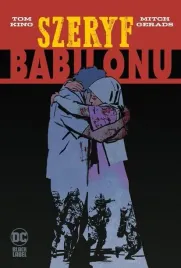 szeryf-babilonu-tom-king-mitch-gerads