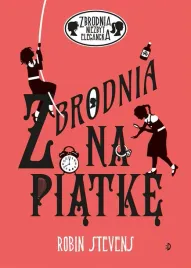 zbrodnia-niezbyt-elegancka-t-9-zbrodnia-na-piatke