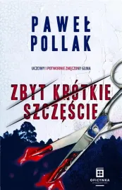 zbyt-krotkie-szczescie-pawel-pollak