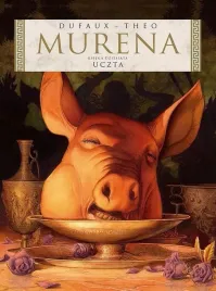 murena-t-10-uczta-jean-dufaux-theo-caneschi