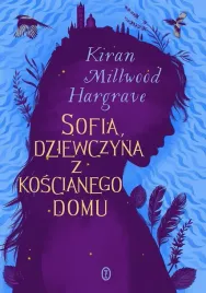 sofia-dziewczyna-z-koscianego-domu