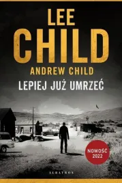 jack-reacher-lepiej-juz-umrzec