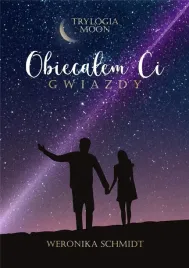trylogia-moon-t-1-obiecalem-ci-gwiazdy