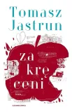 zakreceni-tomasz-jastrun
