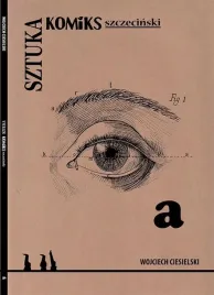 sztuka-komiks-szczecinski-wojciech-ciesielski
