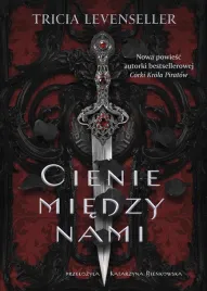 cienie-miedzy-nami-tricia-levenseller