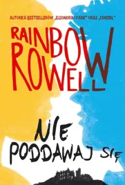 nie-poddawaj-sie-rainbow-rowell