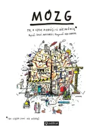 mozg-to-o-czym-dorosli-ci-nie-mowia