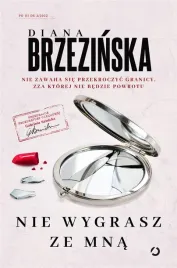 nie-wygrasz-ze-mna-diana-brzezinska
