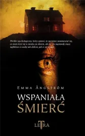 wspaniala-smierc-emma-angstrom-maciej-liguzinski