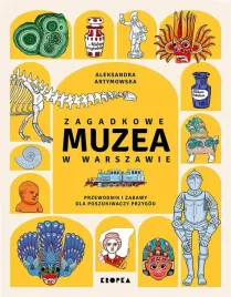 zagadkowe-muzea-w-warszawie-aleksandra-artymowska