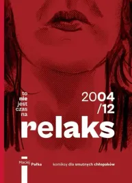 to-nie-jest-czas-na-relaks-maciej-palka