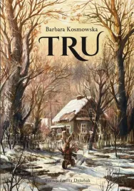 tru-barbara-kosmowska-emilia-dziubak