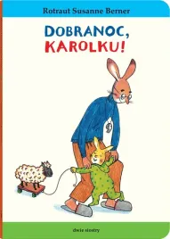 dobranoc-karolku-rotraut-susanne-berner