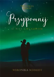 trylogia-moon-t-3-przypomnij-o-nas-gwiazdom