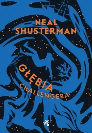 glebia-challengera-neal-shusterman