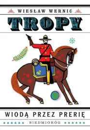 tropy-wioda-przez-prerie-wieslaw-wernic