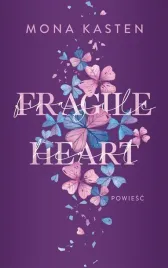 fragile-heart-mona-kasten-joanna-slowikowska