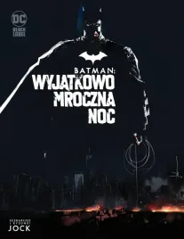 batman-wyjatkowo-mroczna-noc