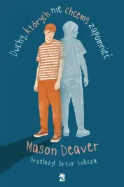 duchy-ktorych-nie-chcemy-zapomniec-mason-deaver