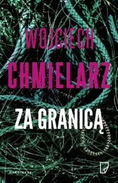 za-granica-wojciech-chmielarz