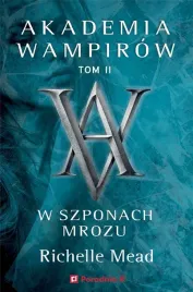 akademia-wampirow-t-2-w-szponach-mrozu