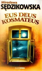 eus-deus-kosmateus-miroslawa-sedzikowska