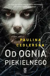od-ognia-piekielnego-paulina-cedlerska