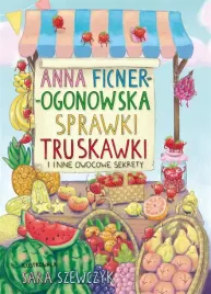 sprawki-truskawki-i-inne-owocowe-sekrety